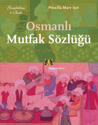Osmanlı Mutfak Sözlüğü - 1